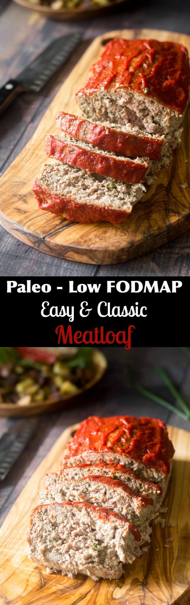 Easy Paleo Low FODMAP Meatloaf {gluten free, whole30}