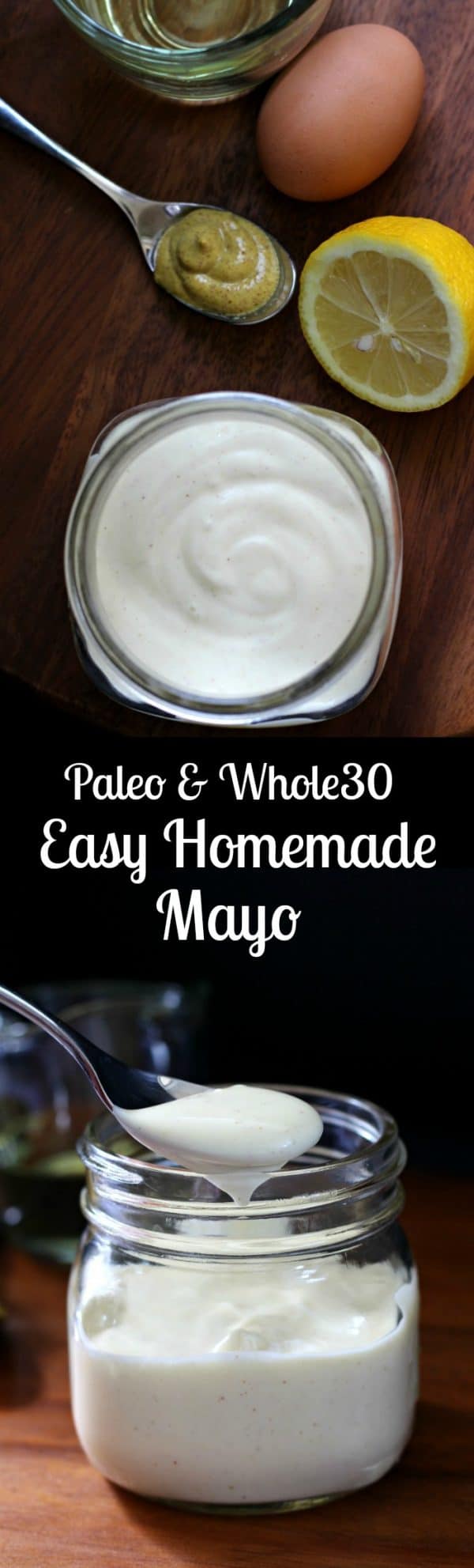 Whole30 Paleo Easy Homemade Mayo Recipe