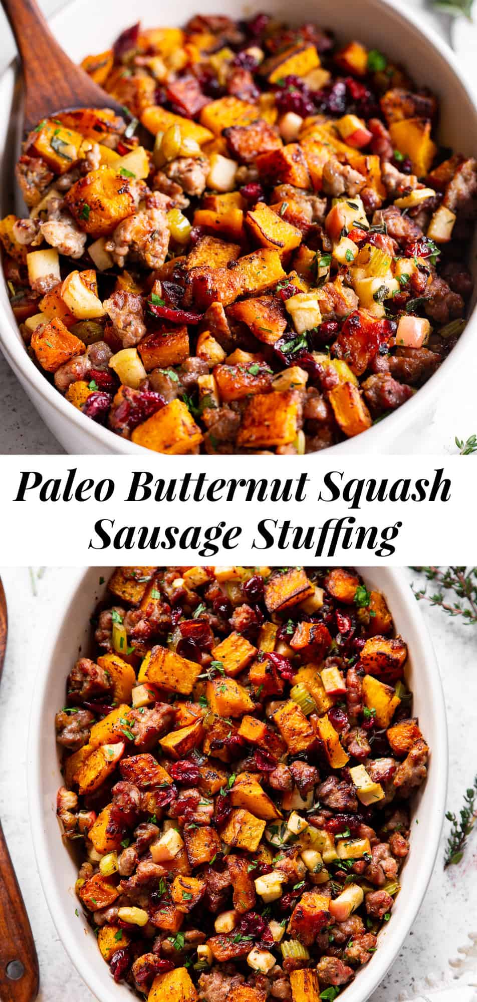 This delicious Butternut Sausage Paleo Stuffing with apples and cranberries has all the flavor of traditional Thanksgiving stuffing or dressing but is grain free, gluten free, dairy free and Whole30 friendly too! Toasty, sweet roasted butternut squash and savory sausage form the base for this Paleo style holiday favorite. #paleo #thanksgiving #sidedish #butternutsquash #cleaneating #grainfree #whole30