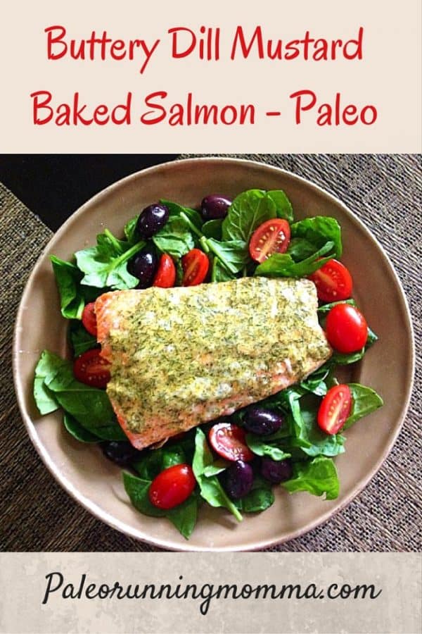 Easy Paleo Buttery Dill Mustard Baked Salmon