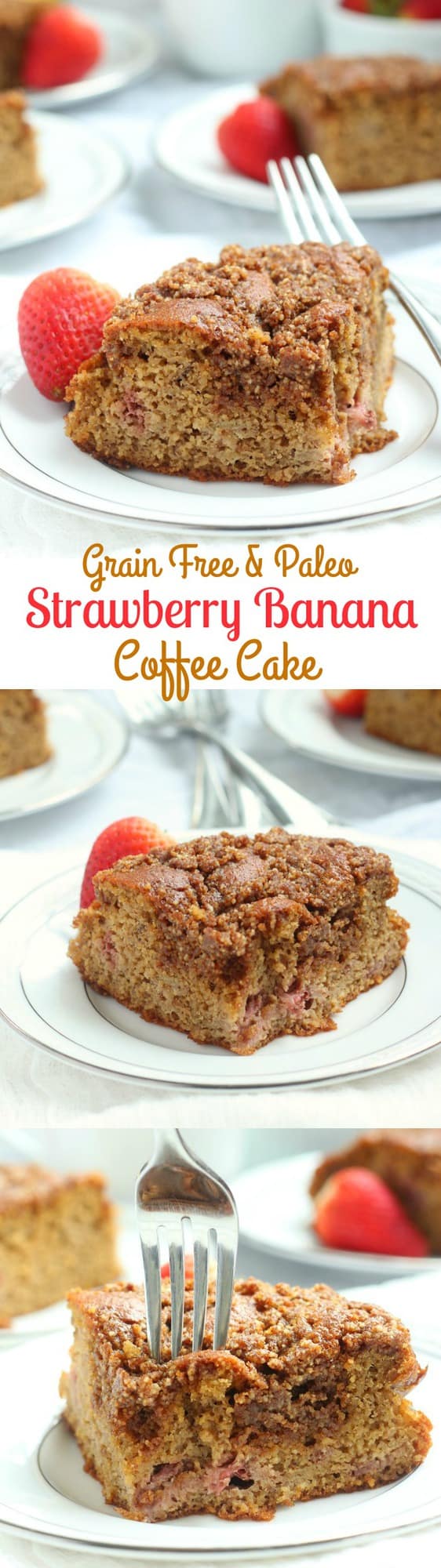 Strawberry Banana Coffee cake that's grain free, dairy free, Paleo with an incredible cinnamon crumb topping!