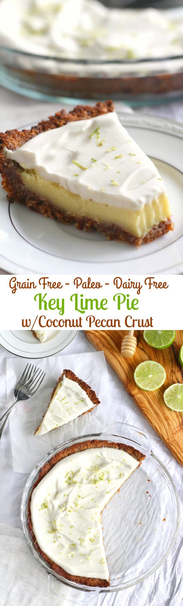 Key Lime Pie with an incredible coconut pecan crust! This addicting pie is grain free, dairy free, Paleo and so creamy and delicious