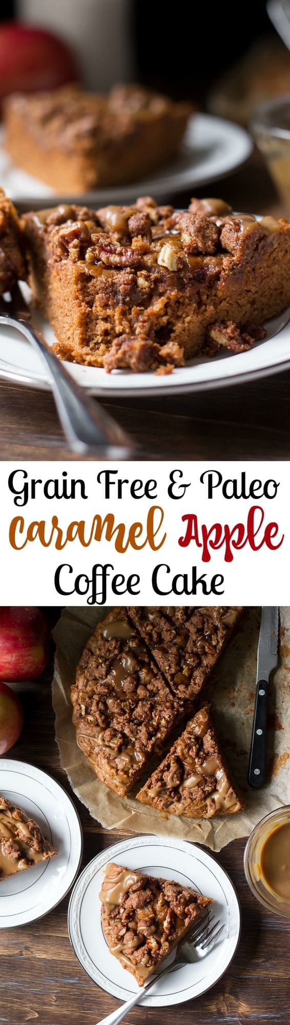 Paleo Caramel Apple Coffee Cake - grain free dairy free