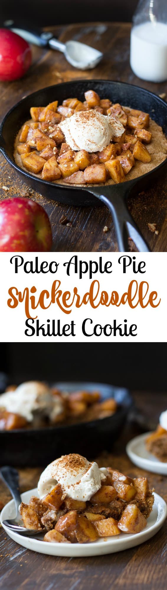 paleo apple pie snickerdoodle skillet cookie - chewy paleo snickerdoodle skillet cookie topped with healthy, refined sugar free apple pie filling! Amazing Paleo dessert!
