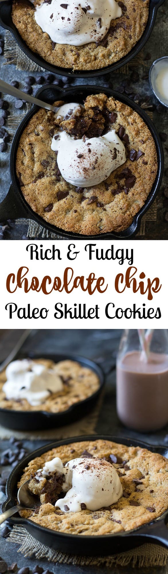 Paleo chocolate chip skillet cookies that are easy to make, rich and fudgy and packed with chocolate! Grain free, dairy free, gluten free, Paleo. Top with coconut ice cream for the ultimate Paleo dessert!
