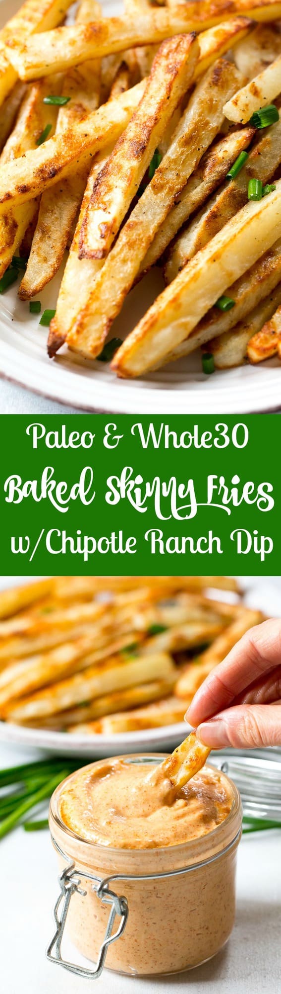 Easy to make crispy baked french fries with a spicy chipotle ranch dip that's Paleo and Whole30 compliant! Serve these baked french fries as a fun and healthy side dish, appetizer or snack.