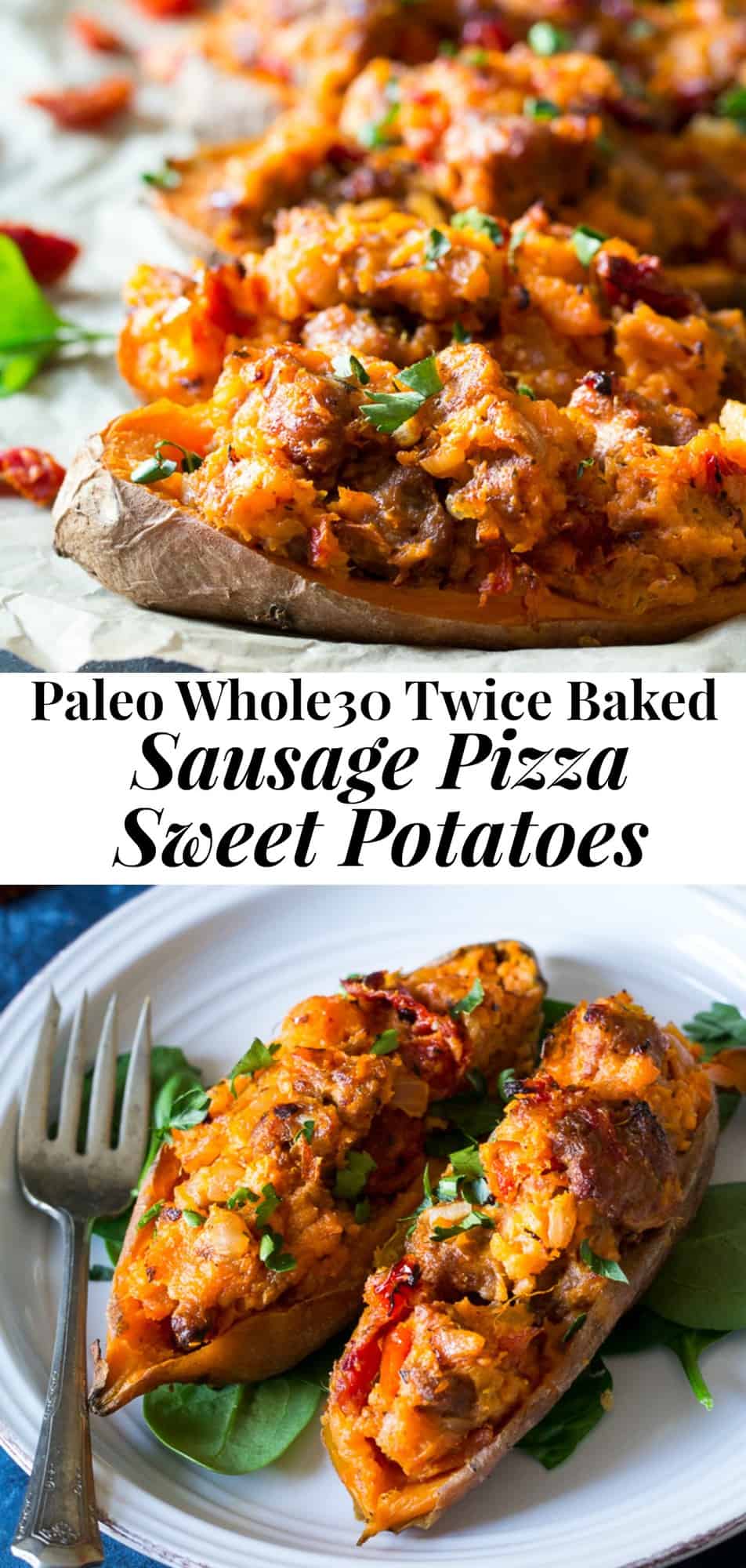 These are the ultimate Paleo and Whole30 Twice Baked Sweet Potatoes!  With an addicting filling that tastes just like sausage pizza, they’re a great weeknight dinner (perfect for meal prep!) healthy, filling, and kid friendly. #whole30 #paleo #cleaneating