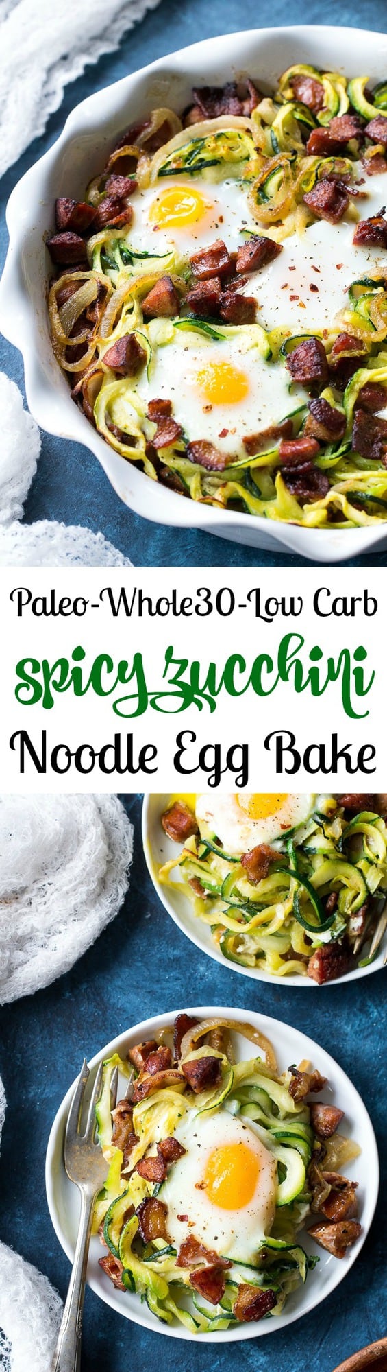This spicy zucchini noodle egg bake is loaded with sautéed onions, spicy sausage, crispy bacon and of course eggs!  Perfect for breakfast, lunch or dinner, it's Paleo, Whole30 and low carb.