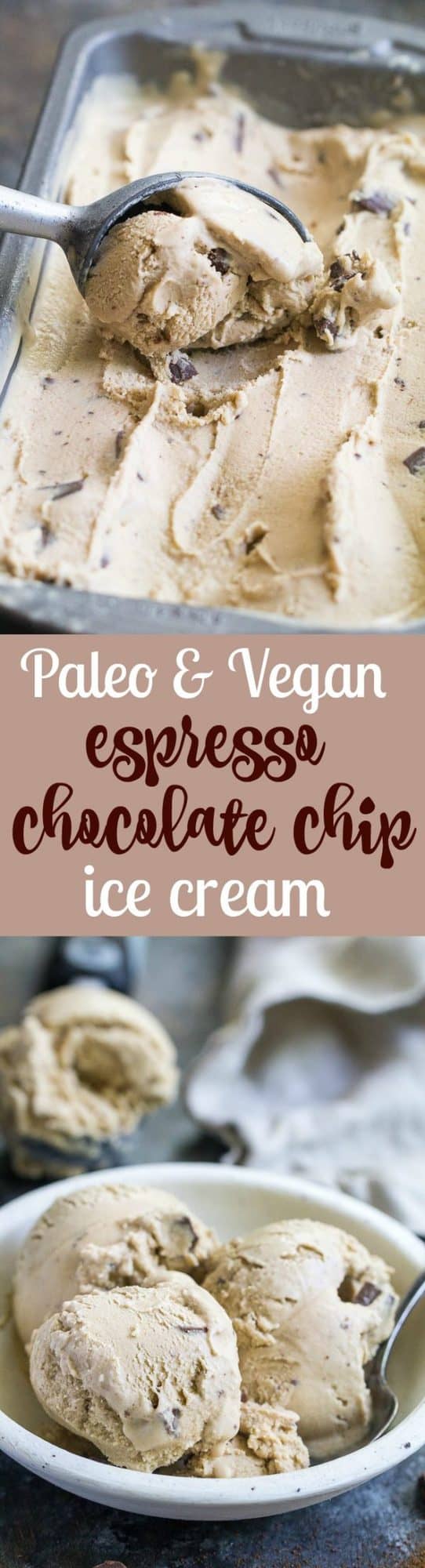 Espresso Chocolate Chip Ice Cream {Paleo & Vegan}