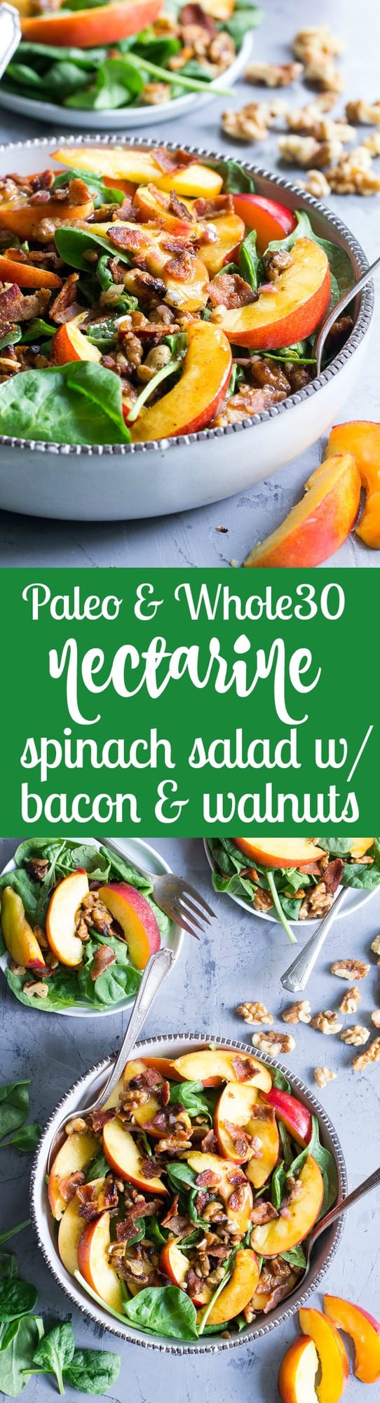 This fresh nectarine and spinach salad is loaded with so many goodies!  Crispy bacon, toasted walnuts and an easy Whole30 friendly balsamic vinaigrette.  You can make it a filling meal by adding grilled chicken or serve on its own.  Paleo, no added sugar and Whole30 compliant. 