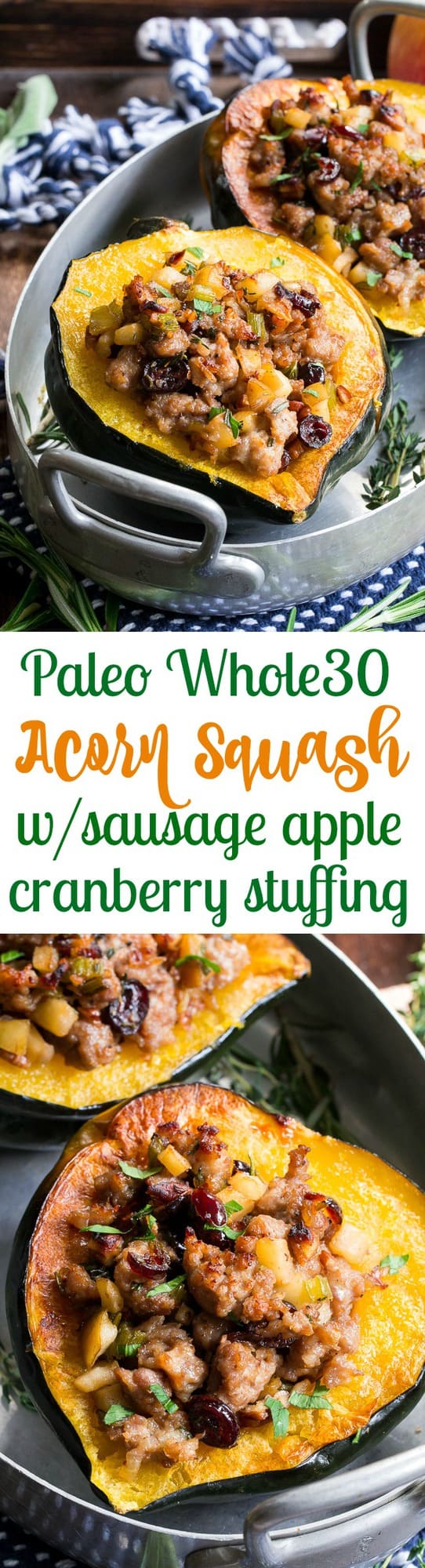 This Roasted Stuffed Acorn Squash is filled with all your favorites - sausage, apples, cranberries, onions, celery and savory herbs. The stuffing is packed with savory/sweet flavors and the perfect addition to a holiday gathering, or for any meal!  Paleo, gluten free, Whole30 compliant.