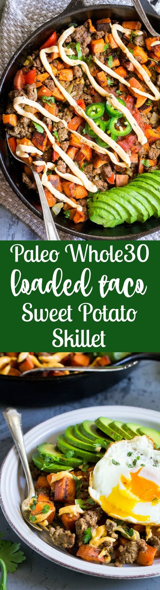 This taco sweet potato skillet is loaded with spicy ground beef, peppers and onions, jalapeños, salsa, avocado and chipotle ranch plus any and all of your favorite toppings!  Try a crispy fried egg and crumbled bacon for brunch heaven!  Paleo and Whole30 compliant.