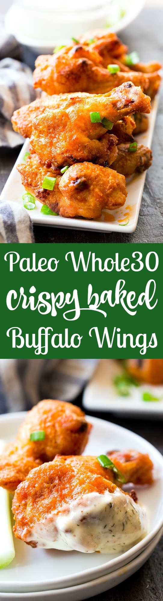 These crispy baked buffalo chicken wings are easy to make, healthy, and ridiculously tasty!   They're  paleo and Whole30 compliant and perfect with Whole30 homemade ranch dip. Perfect as a healthy appetizer, Super Bowl snack or with a salad for dinner! #Whole30 #Paleo 