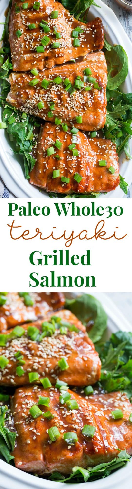 This Paleo and Whole30 Grilled Teriyaki Salmon is incredibly easy and busting out with flavor!  A simple date-sweetened teriyaki sauce is drizzled all over perfectly grilled salmon fillets and topped with toasted sesame seeds and scallions.  Perfect over a green salad or cauliflower rice!