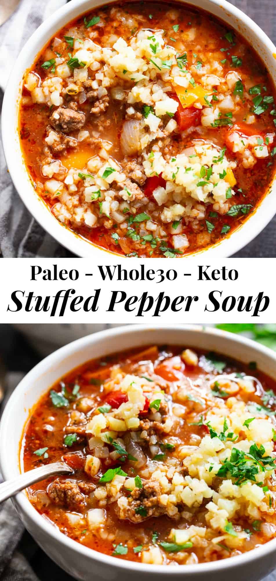 This stuffed pepper soup is loaded with everything you’re craving!  Italian spices, savory ground beef, garlic and onions, bell peppers, and cauliflower “rice” make this a hearty soup that’s also super healthy for you.  Perfect for an easy dinner anytime!  Made in the instant pot or on stovetop.  Gluten-free, dairy-free, keto and Whole30 friendly. #paleo #keto #whole30