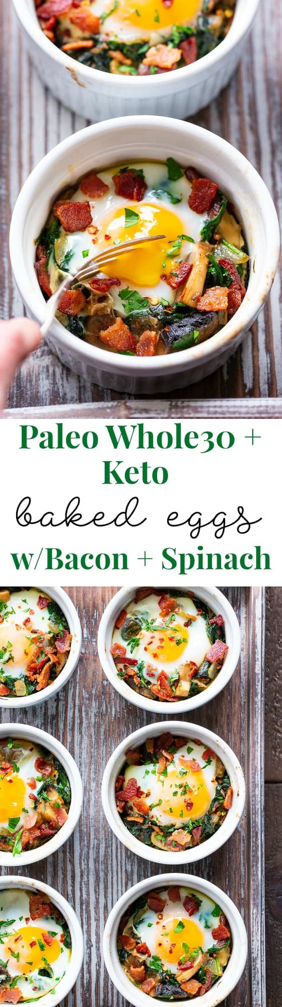 Made in single serving ramekins, these baked eggs are packed with savory goodies and flavor!   Great for weekend brunches and make-ahead friendly for weekdays.  Paleo, Whole30 compliant and keto friendly. 