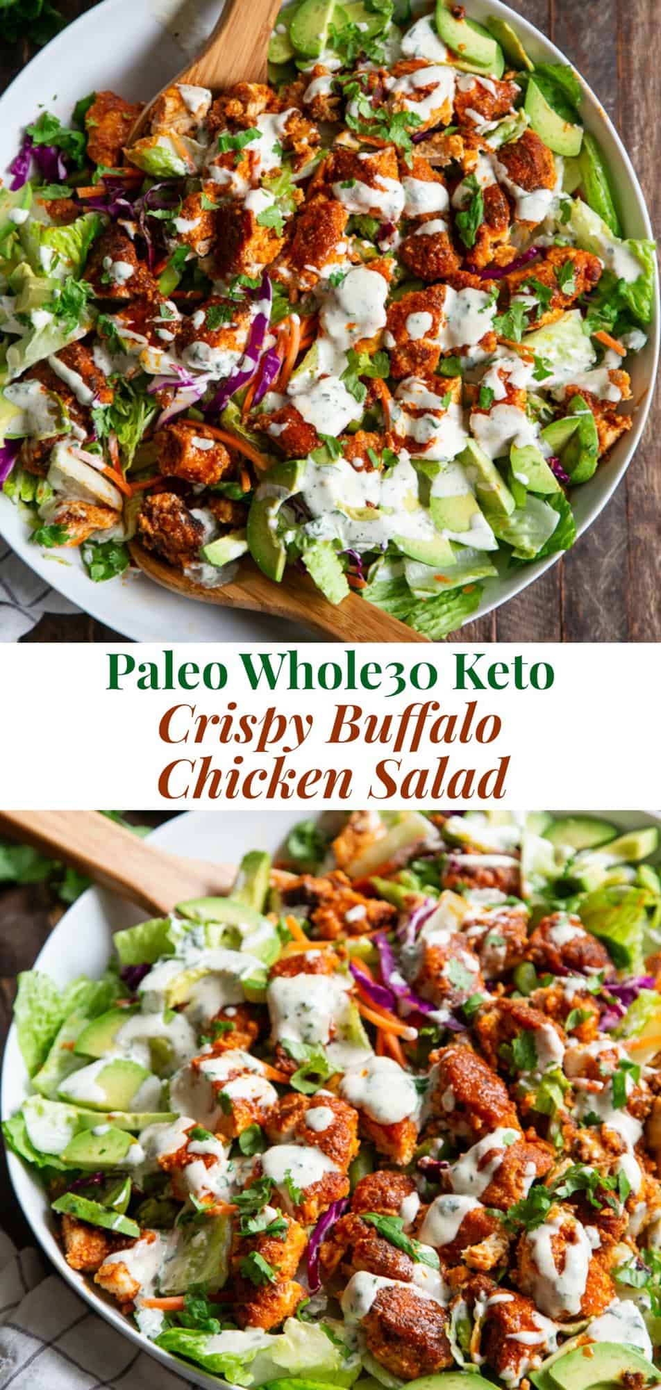 Crispy Buffalo Chicken Salad {Paleo, Whole30, Keto}