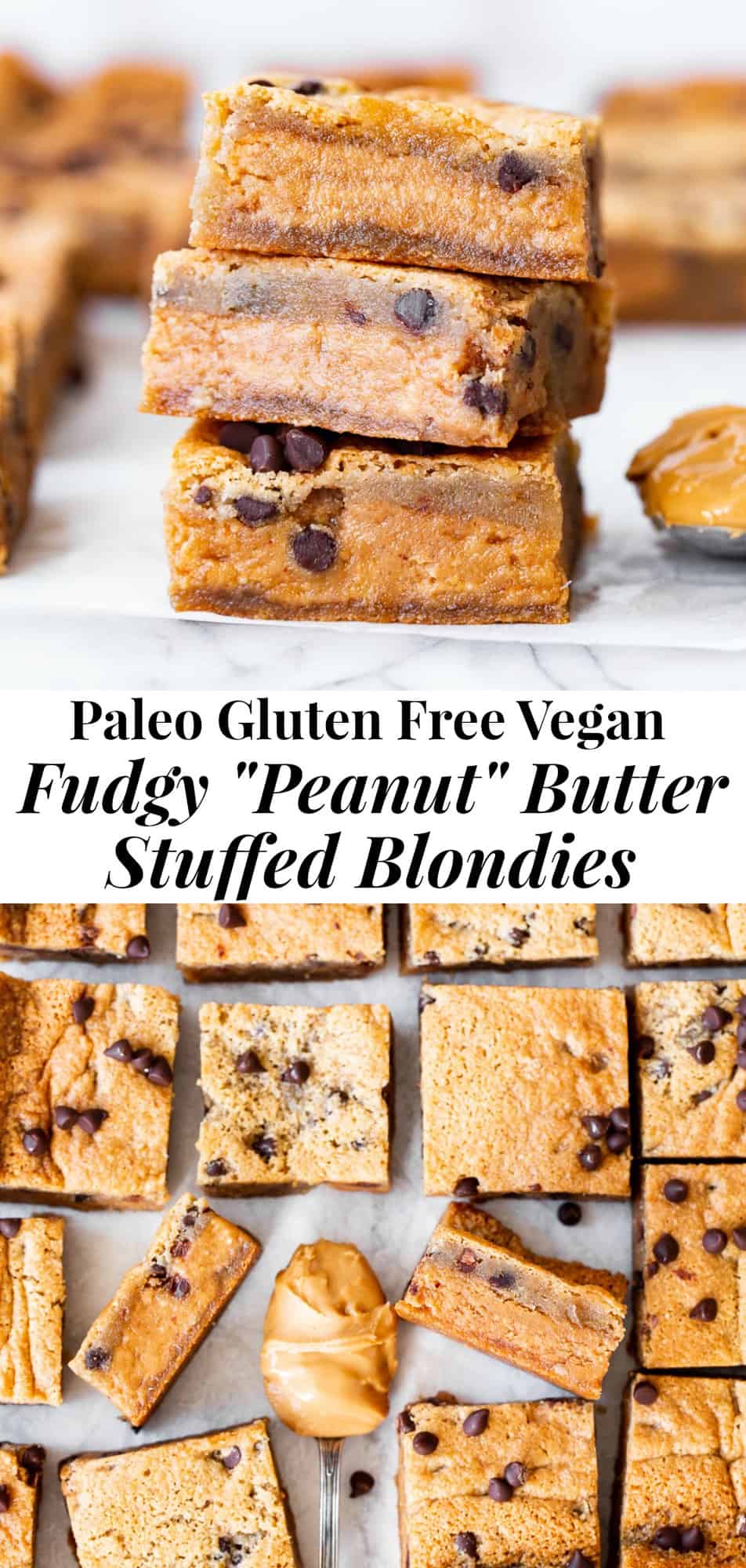 These super fudgy chocolate chip blondies are stuffed with a thick fudgy layer of nut butter for the dreamiest “peanut” butter stuffed blondies you’ll ever make!  They’re gluten free, dairy free, vegan, egg free and insanely delicious! #vegan #paleo #glutenfree