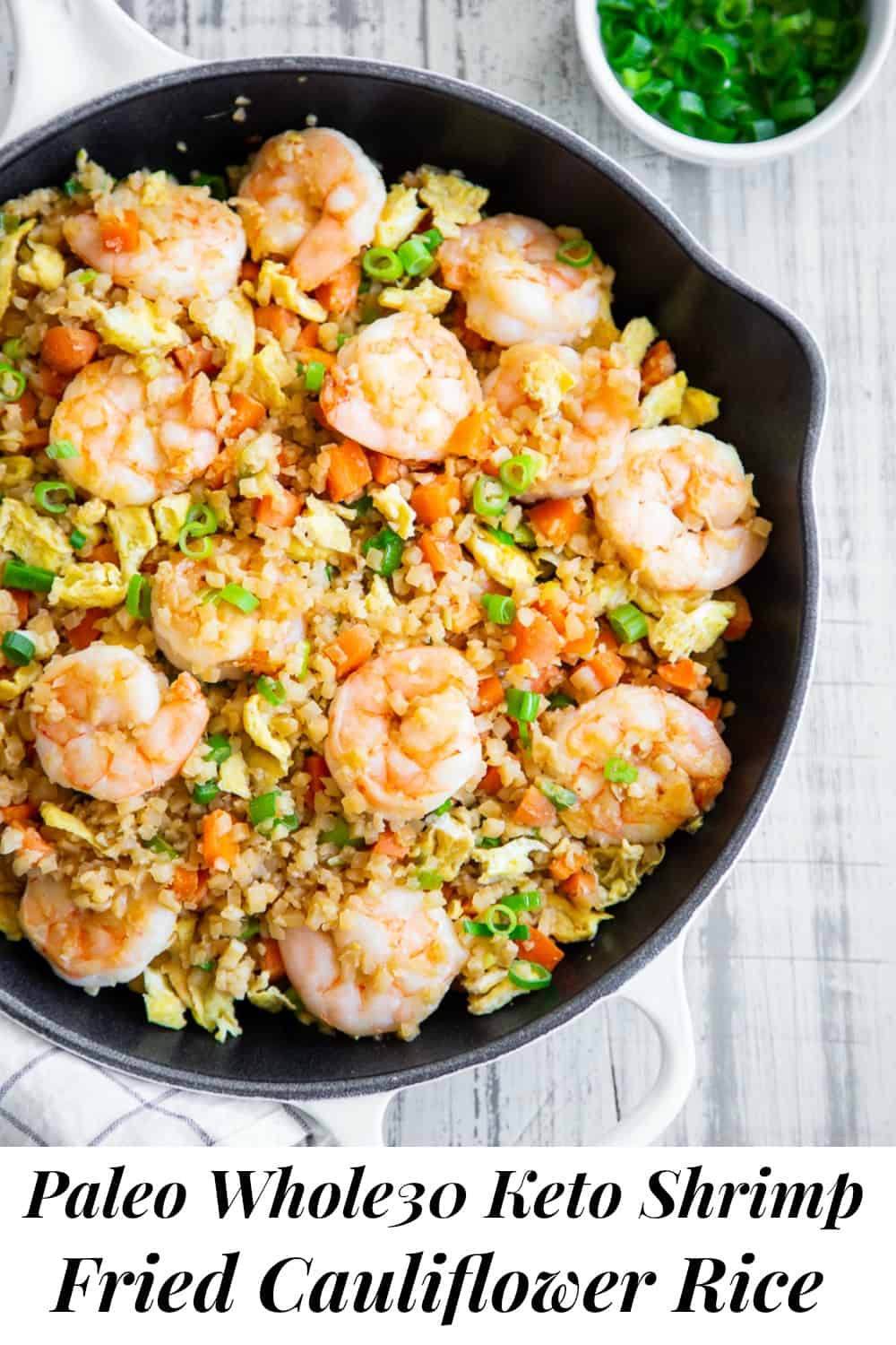 Shrimp Fried Cauliflower Rice Paleo, Whole30, Keto