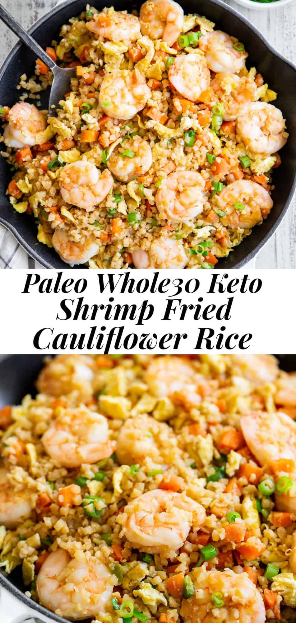 This shrimp fried cauliflower rice tastes just like the real thing (maybe better!) but it’s healthier and easy to make at home!  Loaded with flavor, protein, veggies and healthy fats, it makes a great weeknight meal that everyone will love - even the picky kiddos!  Paleo, Whole30 compliant, and keto friendly. #keto #paleo #cleaneating #whole30