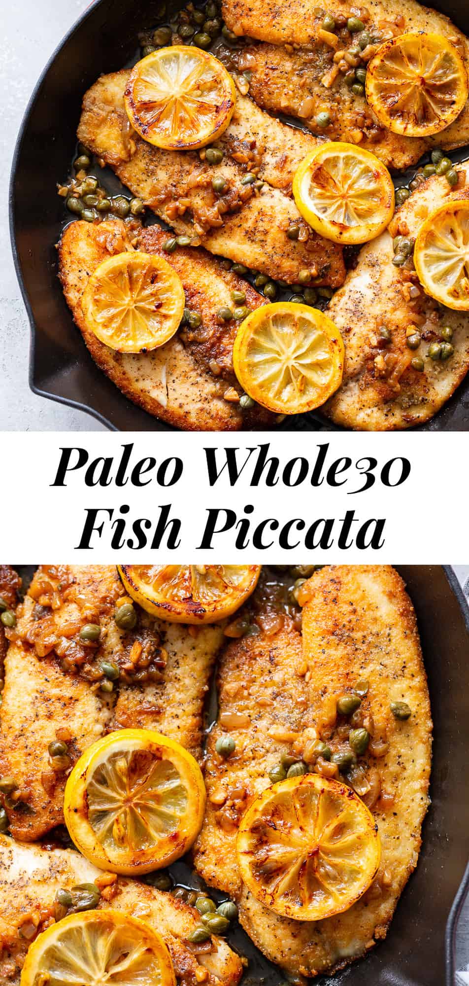 This savory one-skillet lemon fish piccata is made all in one skillet and couldn’t be easier!  Perfect for weeknights and the leftovers save well for lunch the next day.  It’s gluten free, paleo, Whole30 compliant and keto friendly. #whole30 #paleo #keto #cleaneating