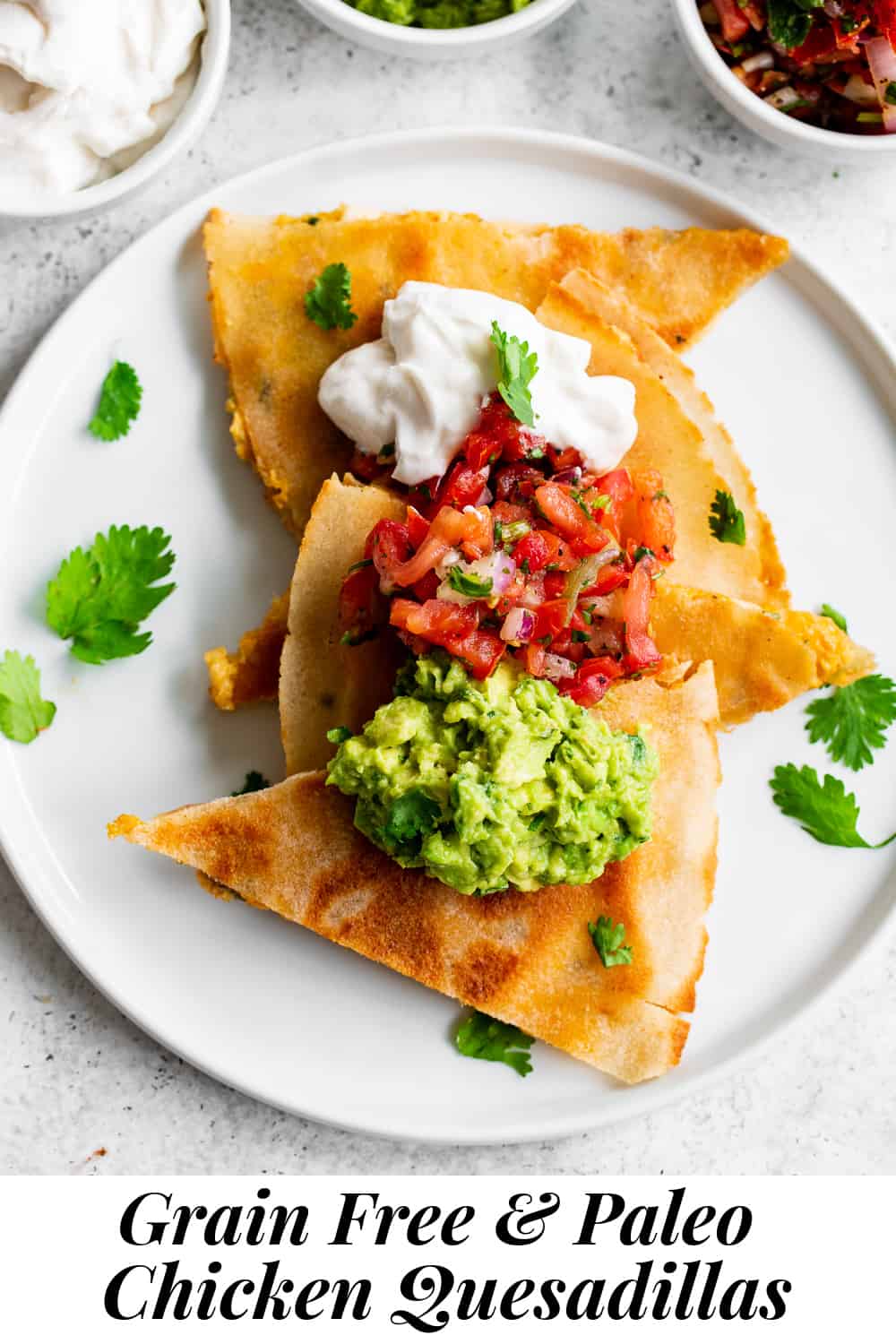 Paleo Chicken Quesadillas {Grain Free, Dairy Free}