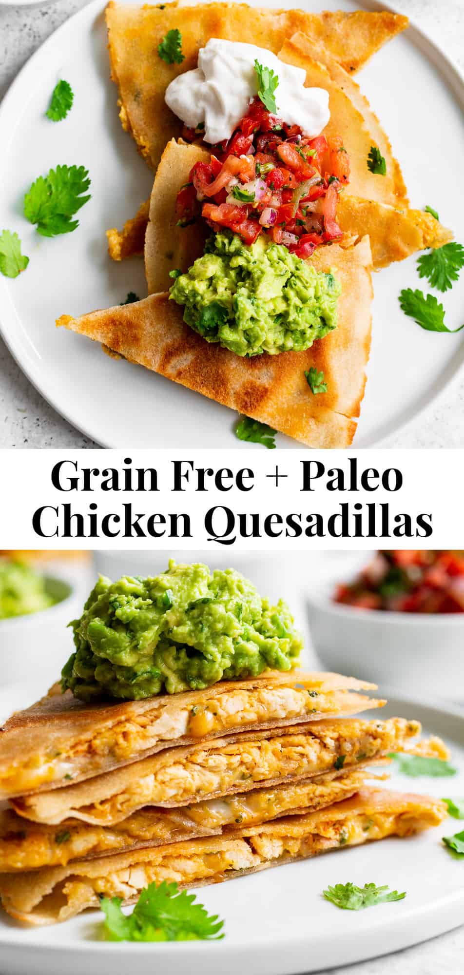 These paleo chicken quesadillas are completely grain free and dairy free but you’d never guess! Grain free tortillas are filled with seasoned chicken and a flavor packed creamy cashew cheese sauce then topped with all your favorites like guacamole, fresh salsa and dairy free sour cream! Perfect as an appetizer or meal and totally kid approved! #paleo #cleaneating 