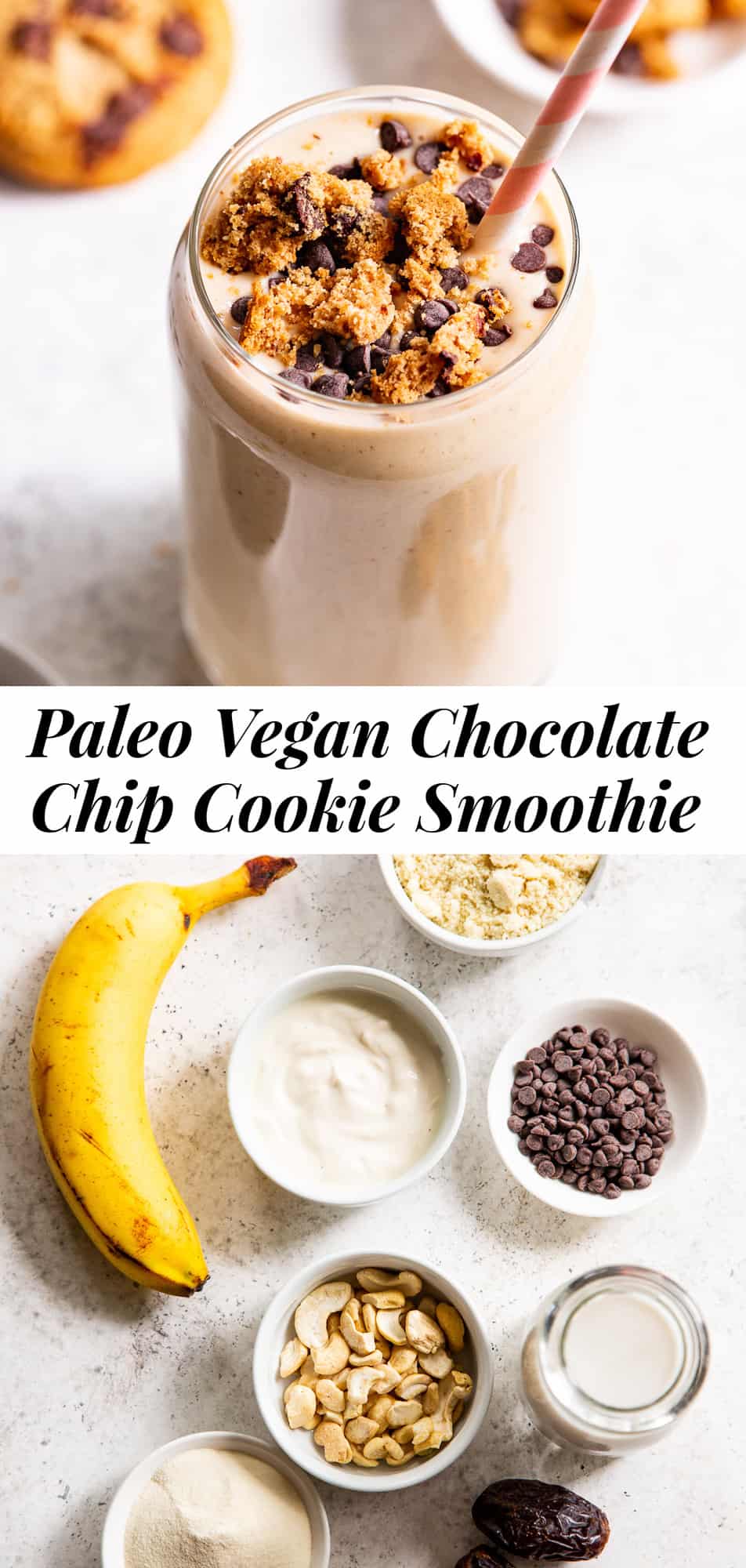 Chocolate Chip Cookie Smoothie {Paleo, Vegan}