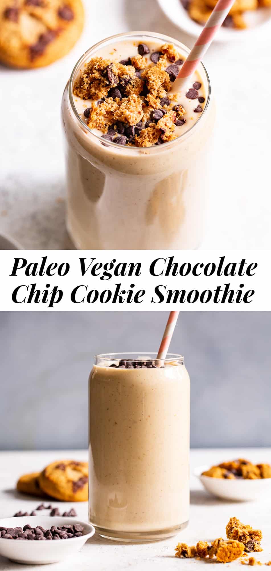 Chocolate Chip Cookie Smoothie {Paleo, Vegan}