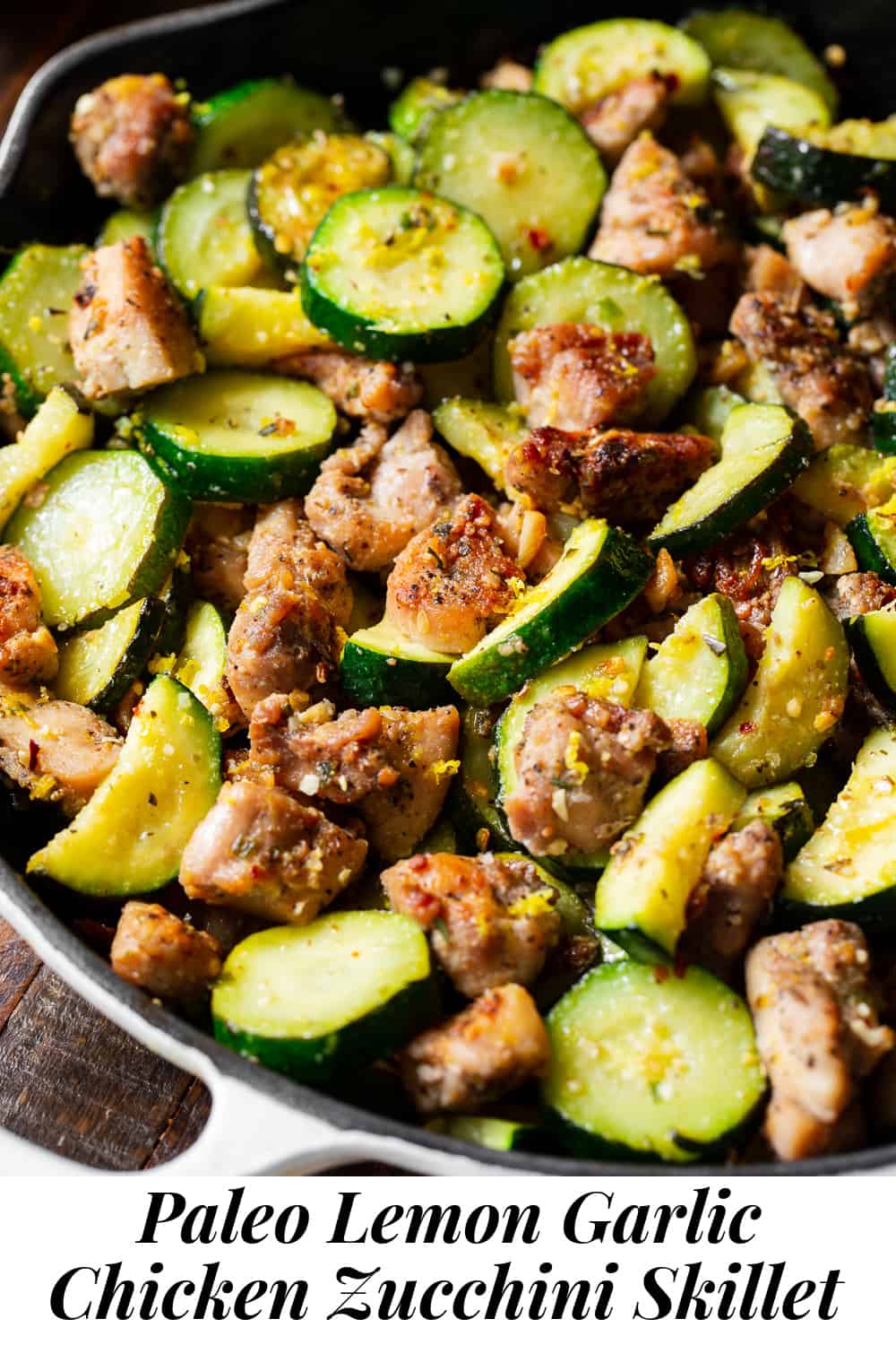 Lemon Garlic Chicken Zucchini Skillet {Paleo, Keto, Whole30}