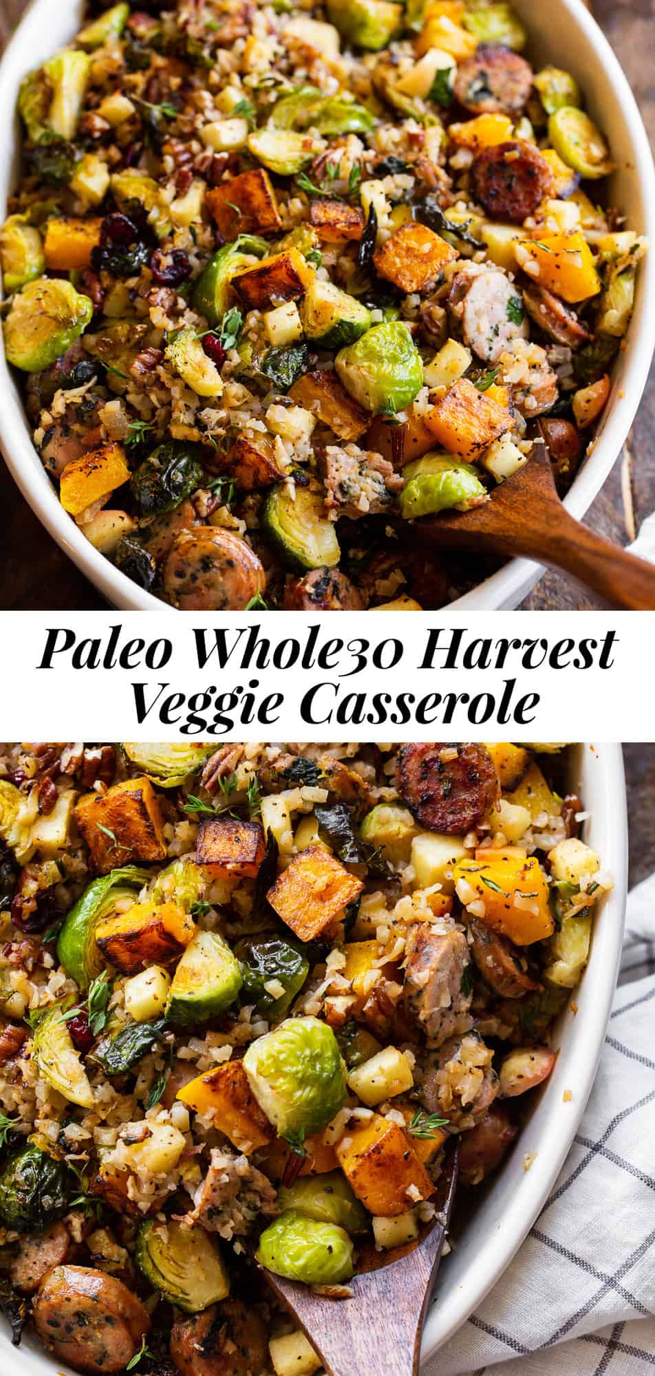 This savory and sweet harvest casserole is packed with veggies, protein, fresh herbs and all the best fall flavors! Serve it as a holiday side dish or a special seasonal meal. The leftovers are delicious for any meal! Paleo friendly, dairy free, Whole30. #paleo #whole30 #cleaneating 