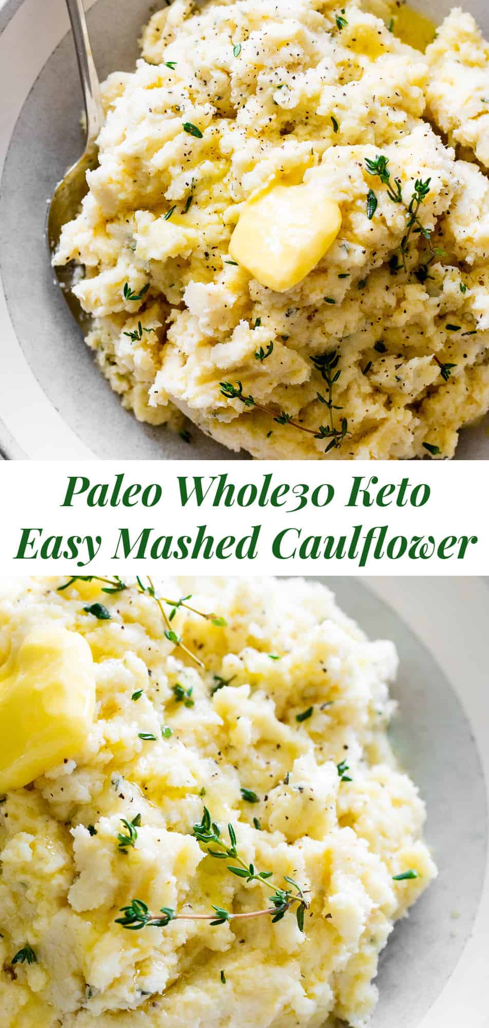 This is the simplest and most delicious recipe for mashed cauliflower (or cauliflower mashed potatoes!) Whether for a holiday dinner or anytime meal, this mashed cauliflower is super flavorful with savory garlic and fresh herbs, a side dish that will complement any main course and even steal the show! Paleo, Whole30, Keto and vegan option. #paleo #whole30 #keto #cleaneating 