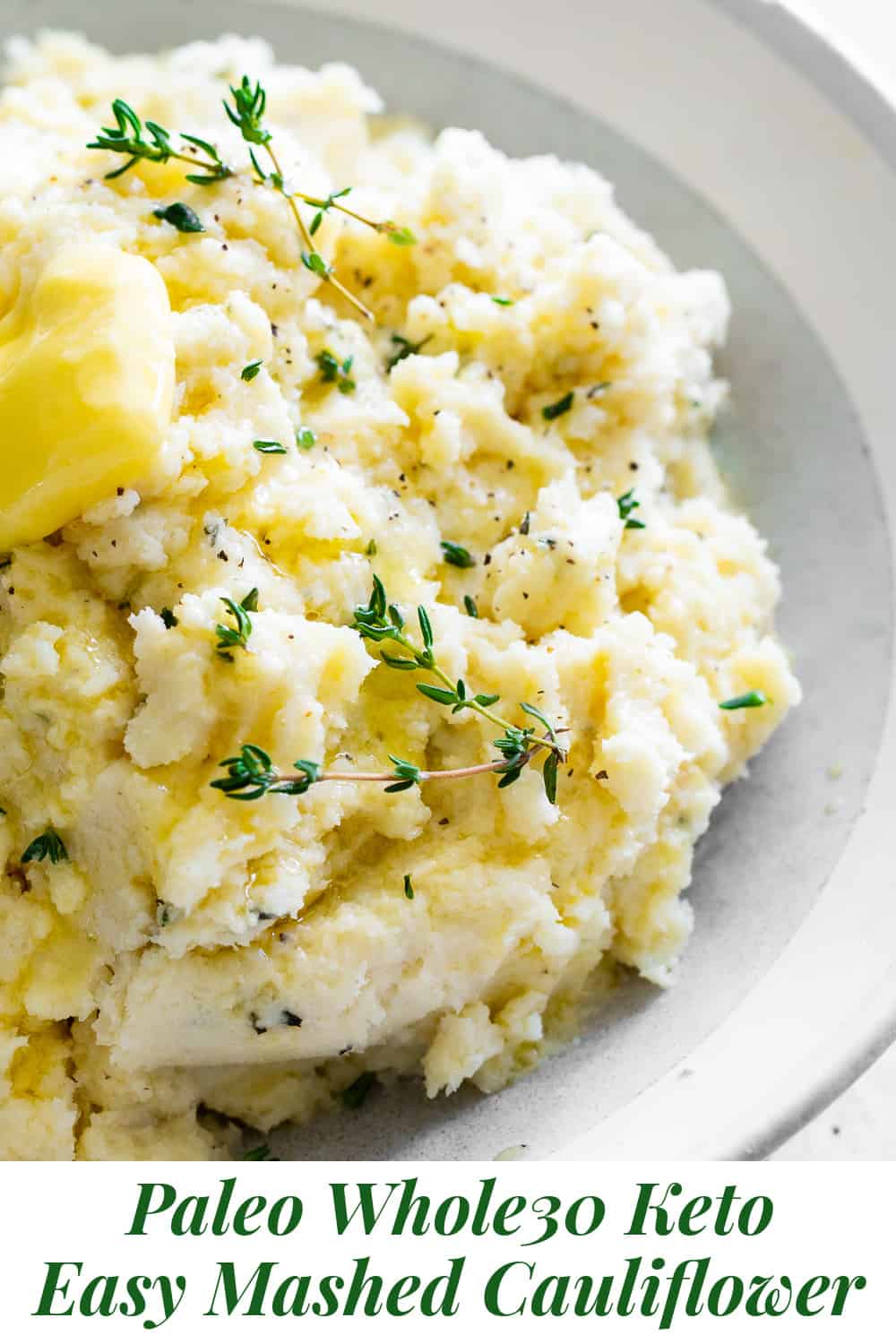 Garlic and Herb Mashed Cauliflower {Paleo, Whole30, Keto}