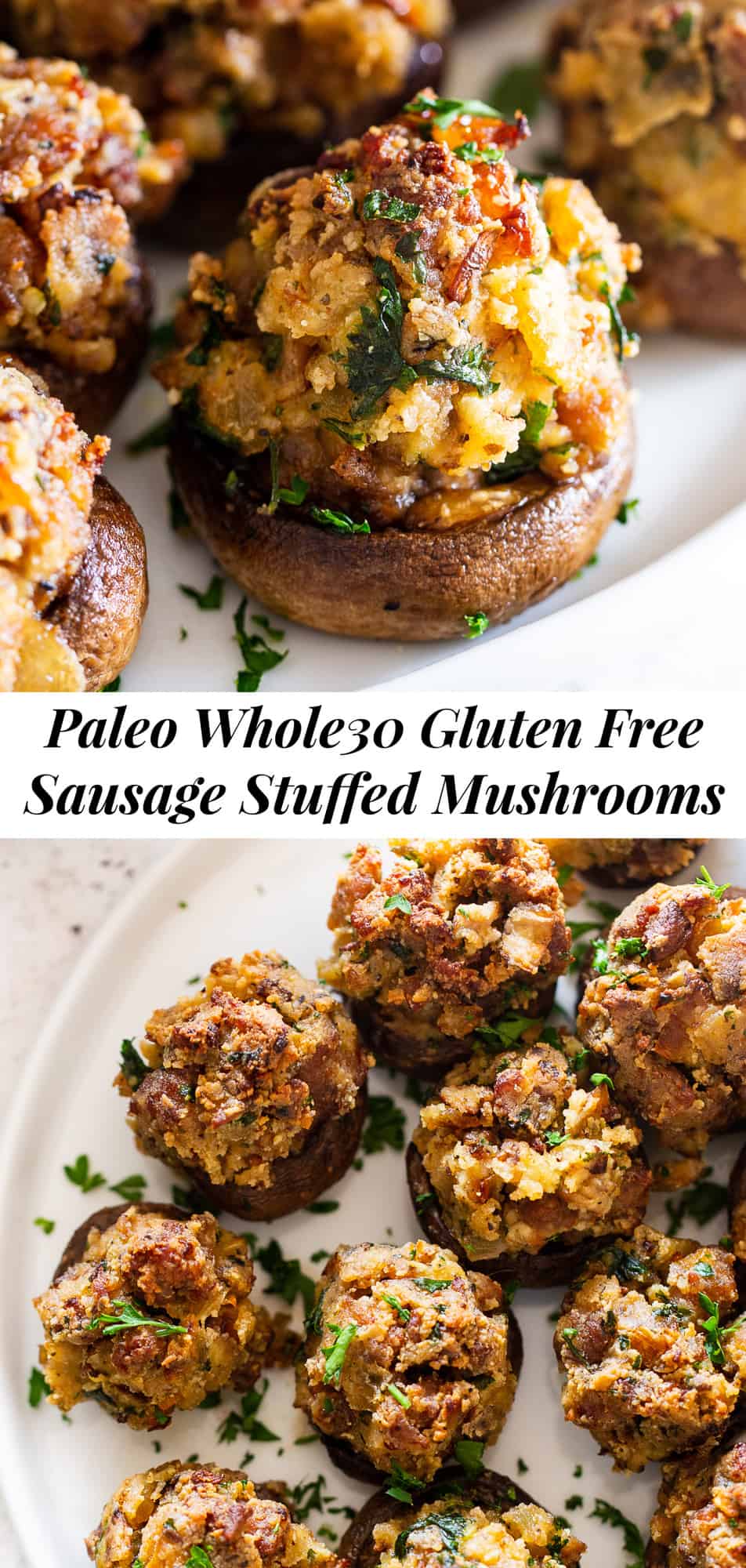 These healthier sausage stuffed mushrooms are huge on flavor but contain no dairy, gluten or grains.  They're easy to put together and make the perfect holiday appetizer or side dish!  Paleo, Whole30, keto. #paleo #cleaneating #thanksgiving #whole30 #keto