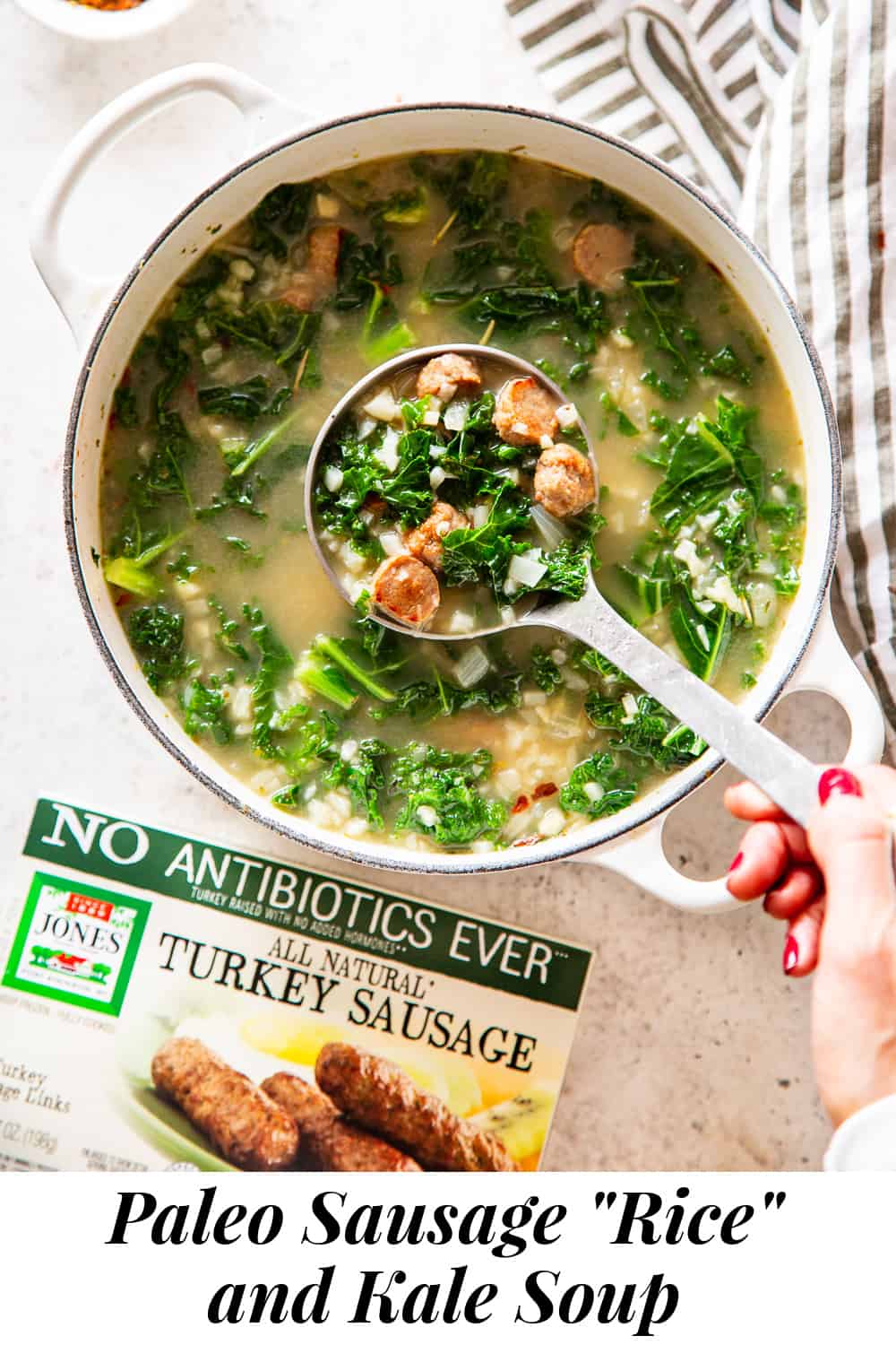 Turkey Sausage and Kale Soup with Cauliflower Rice