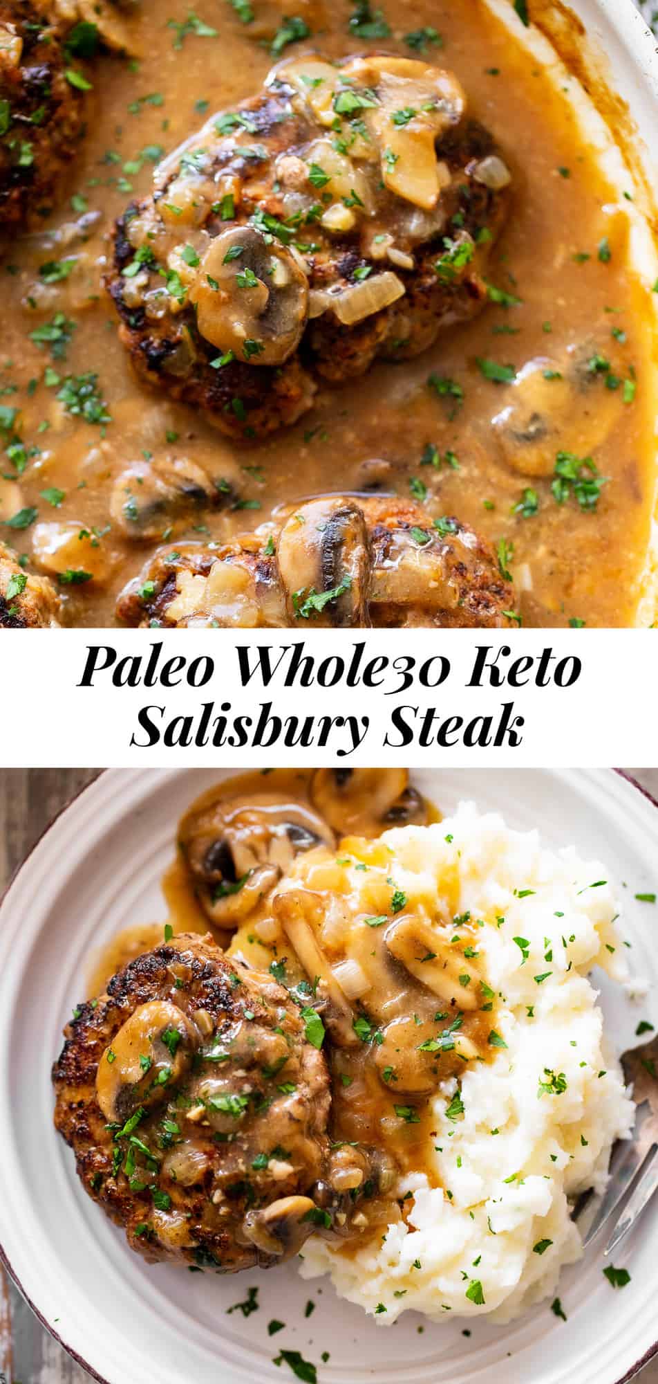 This easy and delicious Paleo Salisbury Steak is made all in one skillet, kid friendly, Whole30 and keto friendly and perfect with your favorite mashed cauliflower or potatoes. #paleo #whole30 #keto 